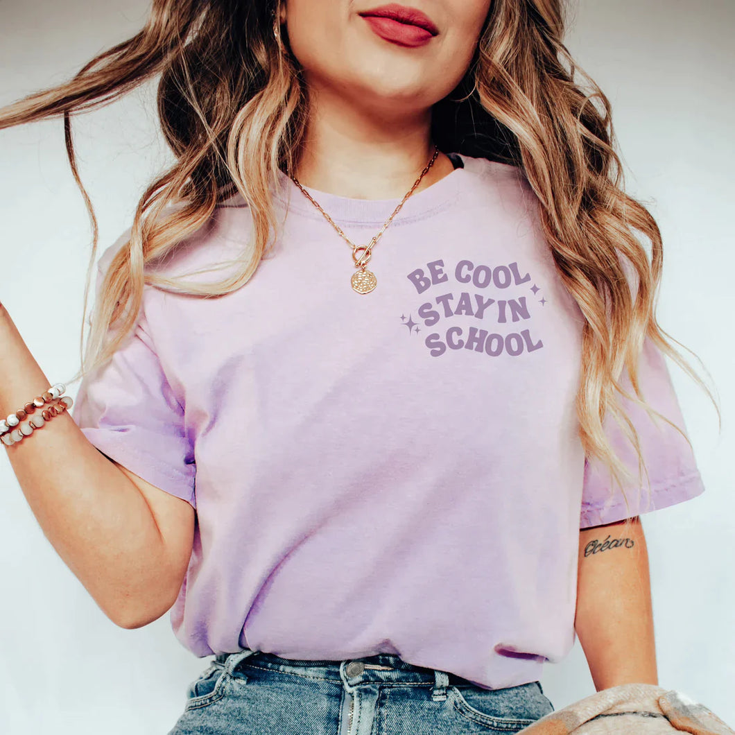 PREORDER: Be Cool Stay in School Graphic Tee